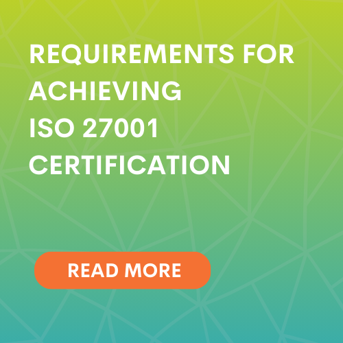 iso 27001 requirements for acheiving