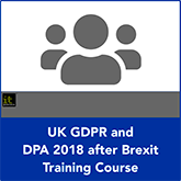 UK GDPR and DPA 2018 after Brexit Training Course