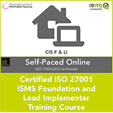 Certified ISO 27001 ISMS Foundation and Lead Implementer Self-Paced Online Combination Training Course