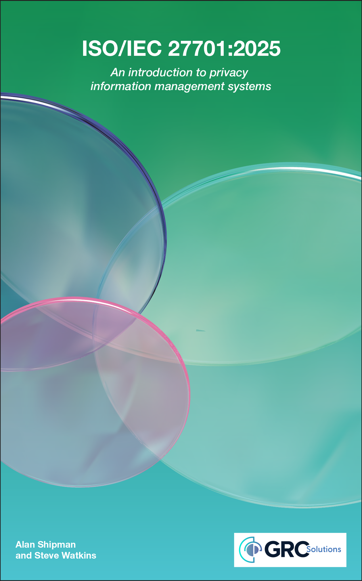 ISO/IEC 27701:2025: An introduction to privacy information management systems