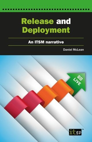 Release and Deployment – An ITSM Narrative