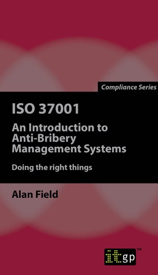 ISO 37001: An Introduction to Anti-Bribery Management Systems